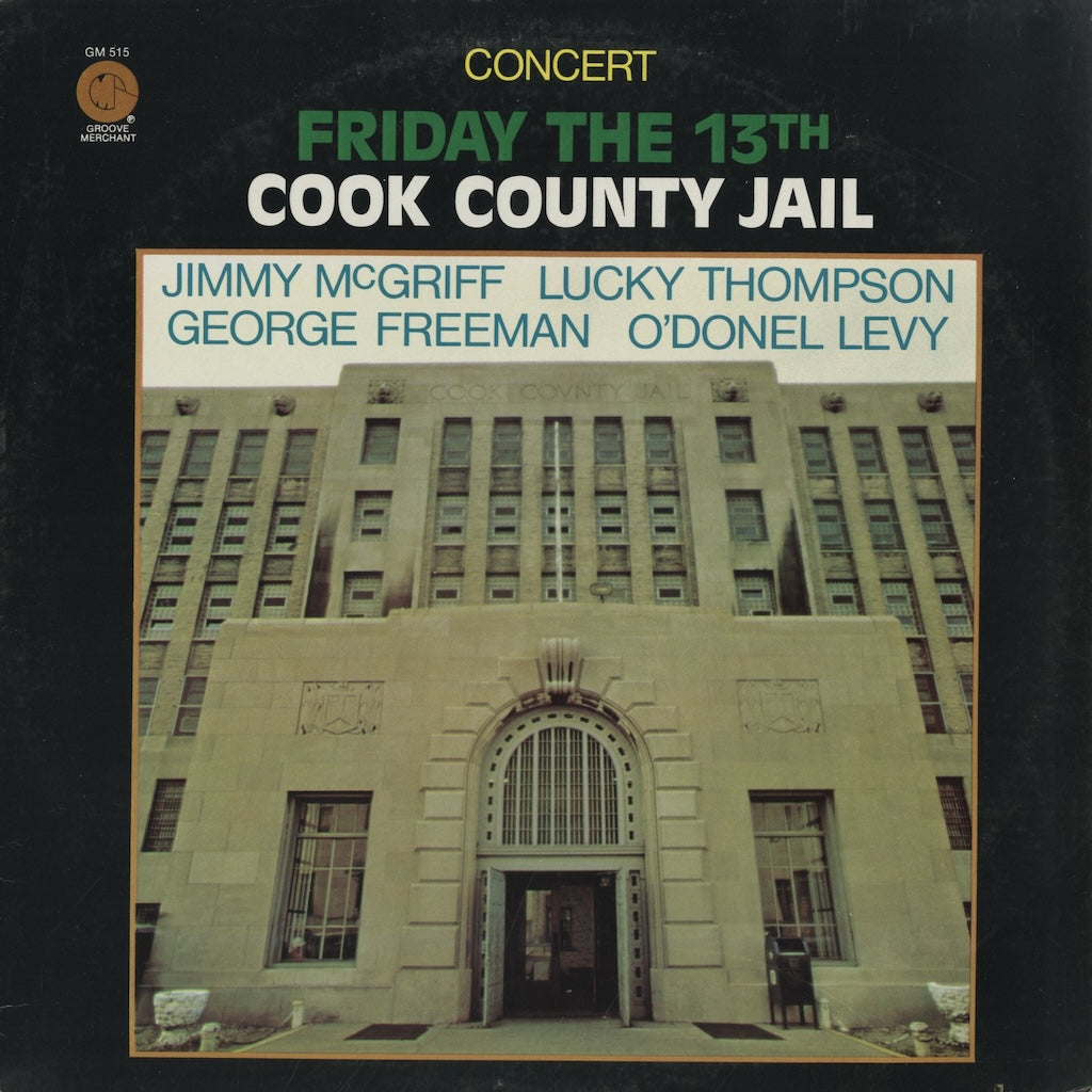 Jimmy McGriff / ジミー・マグリフ / Friday The 13th Cook County Jail (GM515)