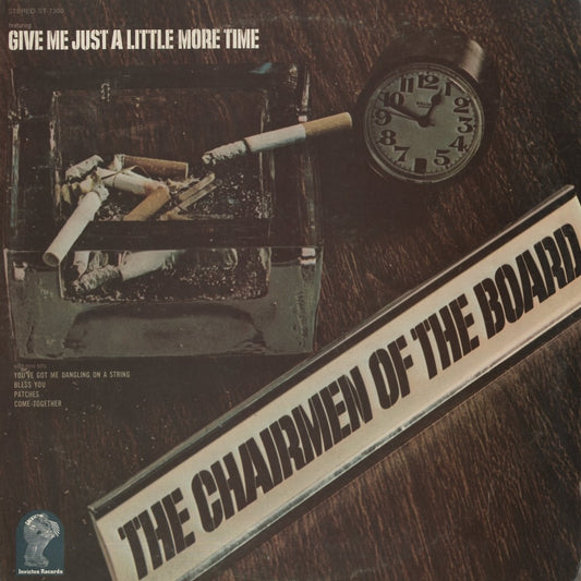 The Chairmen Of The Board / チェアメン・オブ・ザ・ボード / Give Just A Little More Time (ST-7300)