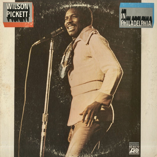 Wilson Pickett / ウィルソン・ピケット / In Philadelphia (SD8270)