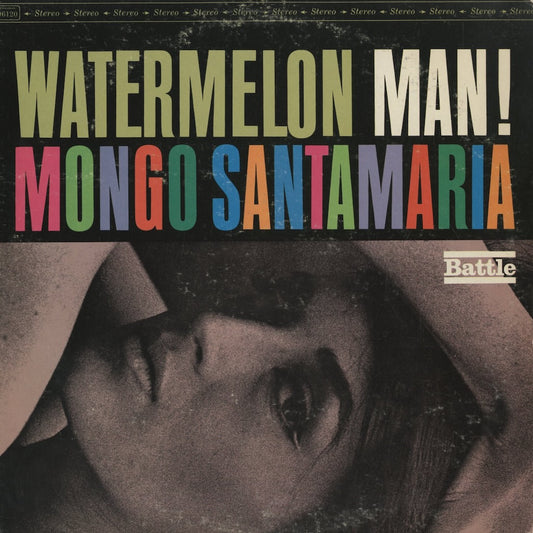 Mongo Santamaria / モンゴ・サンタマリア / Watermelon Man! (BS 96120)