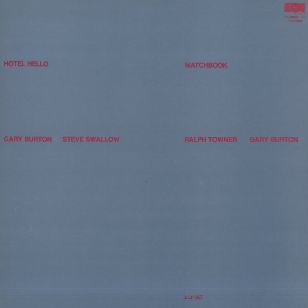 Gary Burton, Steve Swallow, Ralph Towner / Hotel Hello / Matchbook (PA-6055∼56)