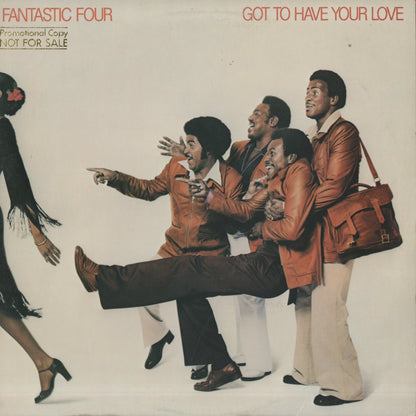 Fantastic Four / ファンタスティック・フォー / Got To Have Your Love (WT306)