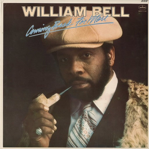William Bell - Coming Back For More (SRM-1-1146) 1977 US Mercury｜中古LP