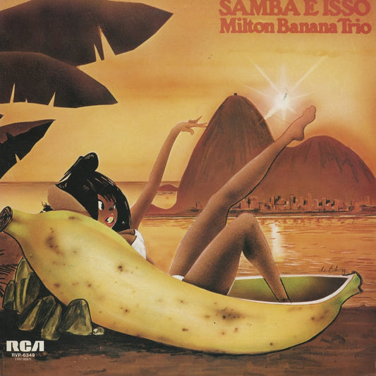 Milton Banana Trio / ミルトン・バナナ・トリオ / Samba E Isso (RVP-6349)