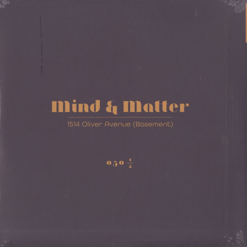 Mind & Matter / マインド＆マター / 1514 Oliver Avenue (Basement) (050 1/2)