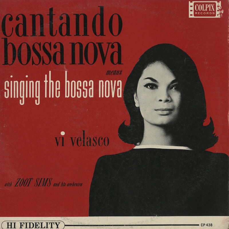 Vi Velasco / ヴィ・ヴェラスコ / Cantando Bossa Nova Means Singing The Bossa Nova (CP438)