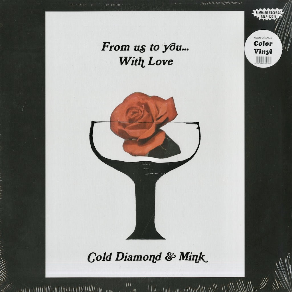 Cold Diamond & Mink / コールド・ダイアモンド＆ミンク / From Us To You... With Love (TRLP12011)