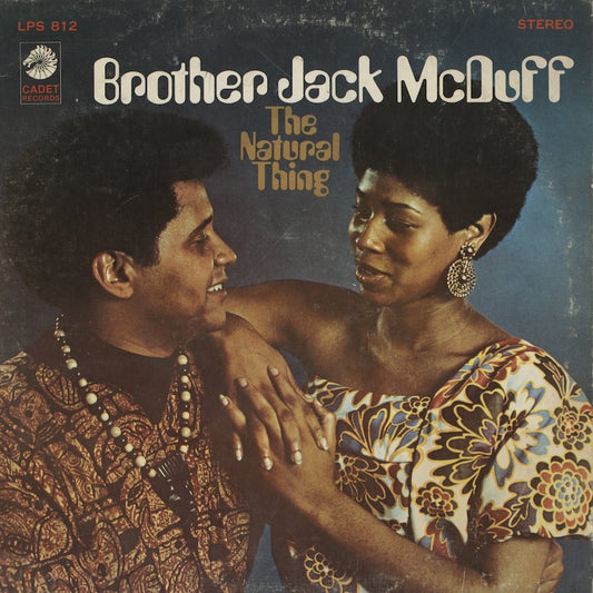 Brother Jack McDuff / ブラザー・ジャック・マクダフ / The Natural Thing (LPS 812)