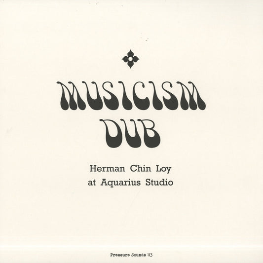 Herman Chin Loy / ハーマン・チン・ロイ / Musicism Dub (PSLP113)