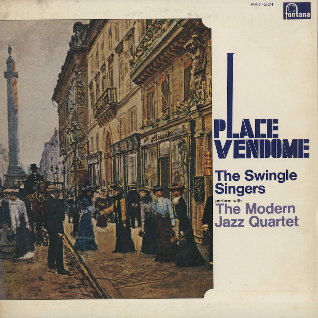 The Swingle Singers - The Modern Jazz Quartet / Place Vendôme (PAT-501)