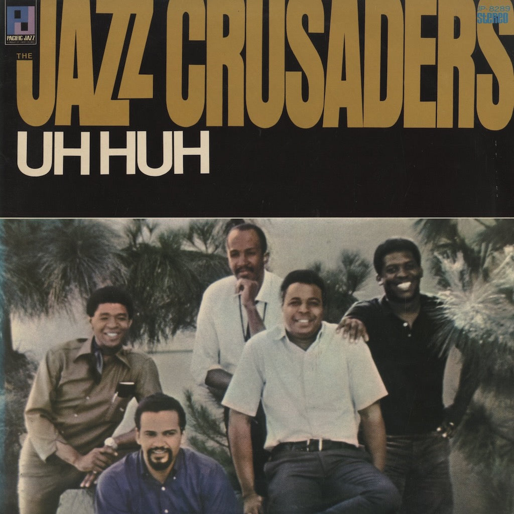 The Jazz Crusaders / ジャズ・クルセイダーズ / Uh Huh (JP8289)