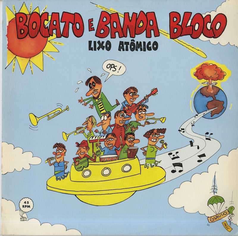 Bocato E Banda Bloco / Lixo Atomico (BA-018)