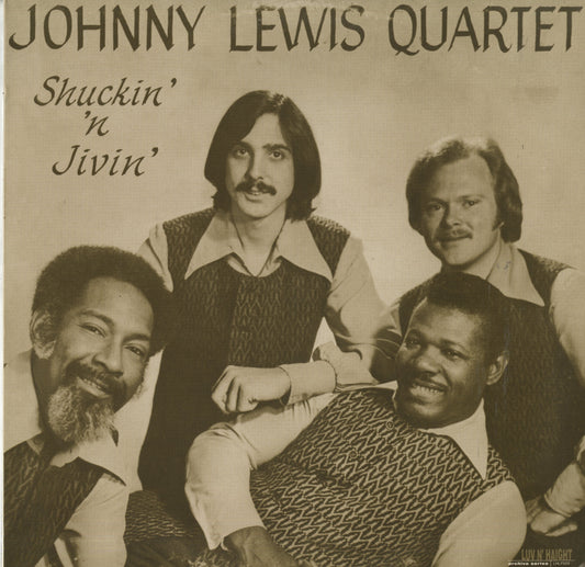 Johnny Lewis Quartet / ジョニー・ルイス・カルテット / Shuckin' 'N Jivin'(LHLP029)