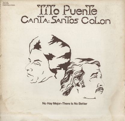 Tito Puente Canta, Santos Colon / ティト・プエンテ サントス・コロン / No Hay Mejor - There Is No Better(TSLP 1401)