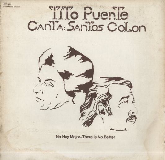 Tito Puente Canta, Santos Colon / ティト・プエンテ サントス・コロン / No Hay Mejor - There Is No Better(TSLP 1401)