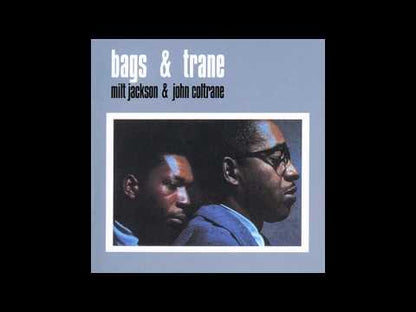 Milt Jackson & John Coltrane / ミルト・ジャクソン　ジョン・コルトレーン / Bags & Trane (SD 1368)