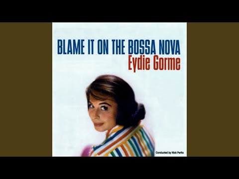 Eydie Gorme / イーディ・ゴーメ / Blame It On The Bossa Nova