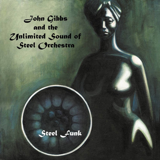 John Gibbs And The Unlimited Sound Steel Orchestra / Steel Funk -CD (EM1132CD)