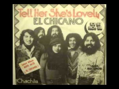 El Chicano / エル・チカノ / Tell Her She's Lovely -7 ( MCA40104 )