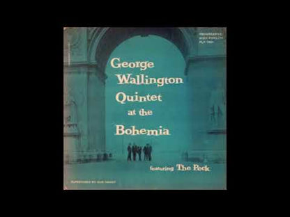 George Wallington / ジョージ・ウォーリントン / Live At Cafe Bohemia 1955 (PRT 7820)