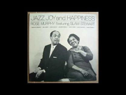 Rose Murphy featuring Slam Stewart / ローズ・マーフィー　スラム・スチュワート / Jazz, Joy And Happiness (UAJ 14025)