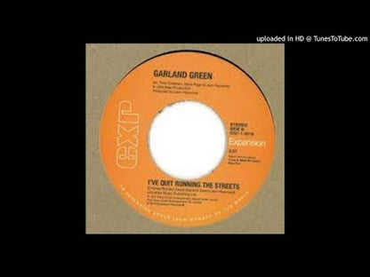 Garland Green / ガーランド・グリーン / Let Me Be Your Pacifier / I've Quit Running The Streets -7 (GG7-1-2016)