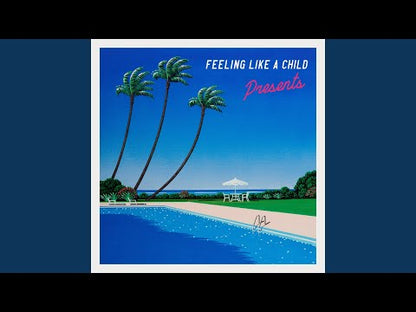 Presents / プレゼンツ / Feeling Like A Child ( HRLP260 )