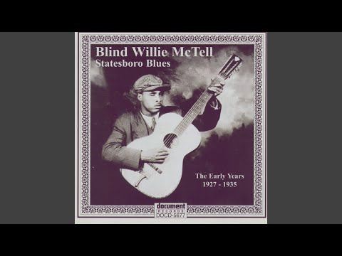 Blind Willie McTell / ブラインド・ウィリー・マクテル / 1927