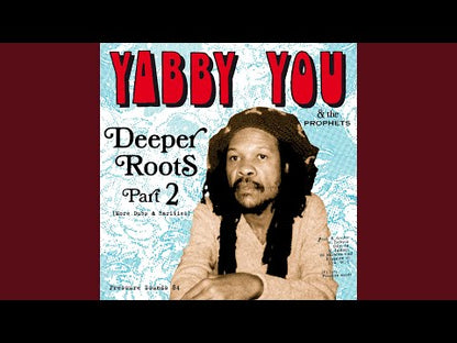 Yabby You / ヤビー・ユー / Deeper Roots Part 2 (More Dubs & Rarities) -CD (PSCD84)