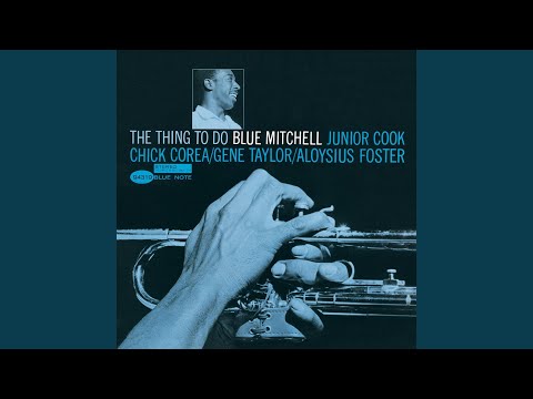 洋楽 BLUE MITCHELL THE THING TO DO 4178 Blue Mitchell / ブルー・ミッチェル / The Thing To Do (4178