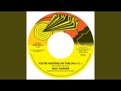 Billy Garner / ビリー・ガーナー / You're Wasting My Time (part1&2) -7 (BGPS045)
