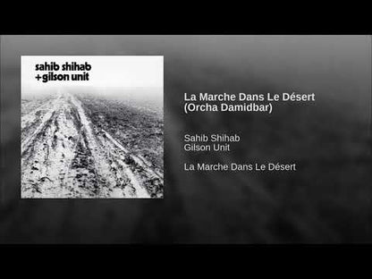Sahib Shihab / Gilson Unit / サヒブ・シハブ　ジルソン・ユニット / La Marche Dans Le D?sert  (FFL065)