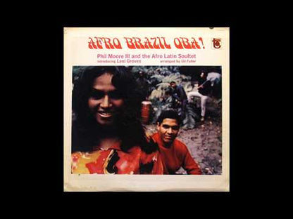 Phil Moore III And The Afro Latin Soulset / フィル・ムーアIII & アフロ・ラテン・ソウルテット / Afro Brazil Oba! (T5085)