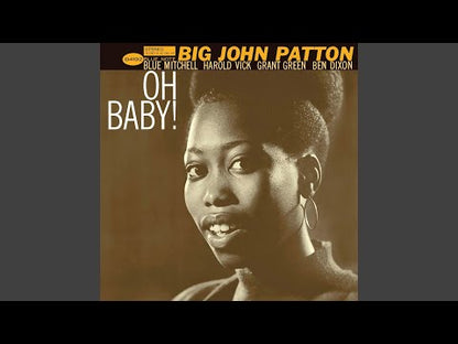 Big John Patton / ビッグ・ジョン・パットン / Oh Baby!