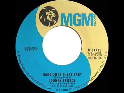 Johnny Bristol / ジョニー・ブリストル / Hang On In There Baby / Take Care Of You For Me -7 (M14715)