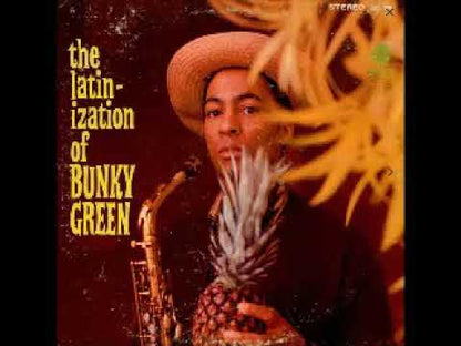 Bunky Green / バンキー・グリーン / The Latinization Of Bunky Green (LPS780)