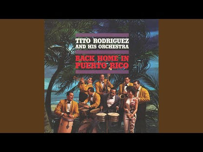 Tito Rodriguez And His Orchestra / ティト・ロドリゲス / Back Home In Puerto Rico (UAL 3224)