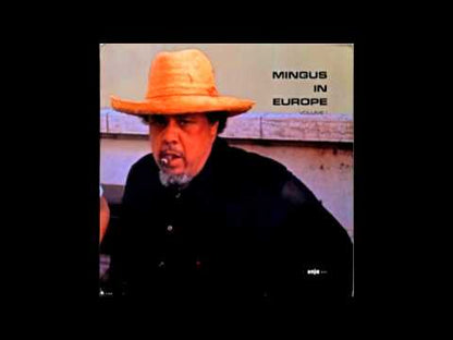 Charles Mingus / チャールズ・ミンガス / Mingus In Europe Volume I (28MJ 3002)