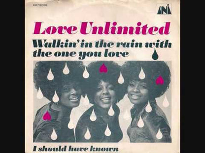 Love Unlimited / ラヴ・アンリミテッド / Walkin' In The Rain With The One I Love -7 ( 55319 )