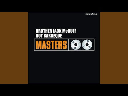 Brother Jack McDuff / ブラザー・ジャック・マクダフ / Hot Barbeque (P7422)