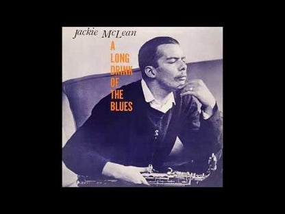 Jackie McLean / ジャッキー・マクリーン / A Long Drink Of The Blues (SMJ-6507)