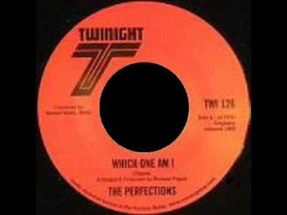 The Perfections / パーフェクションズ / Which One Am I / Why Do You Want To Make Me Sad -7 (TWI 126)