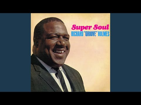 Richard Groove Holmes / リチャード・グルーヴ・ホルムズ / Soul