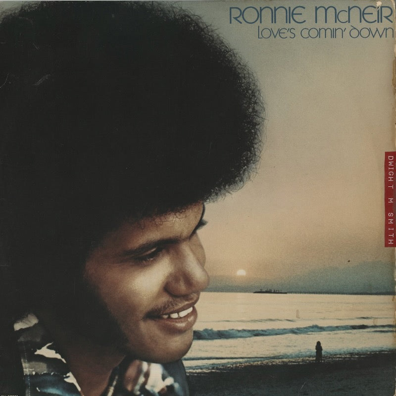 Ronnie McNeir / ロニー・マクネア / Love's Comin' Down (M6-870S1)