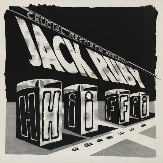 Jack Ruby / ジャック・ルビー / Jack Ruby In Hi Fi (LUXXLP 014)