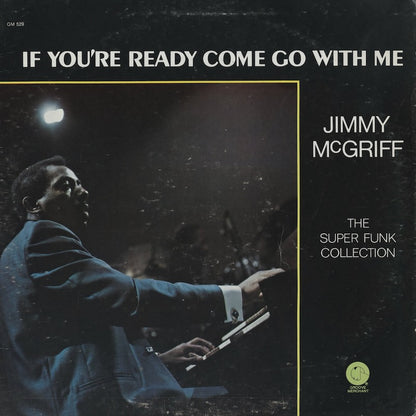 Jimmy McGriff / ジミー・マクグリフ / If You're Ready Come Go With Me (GM 529)