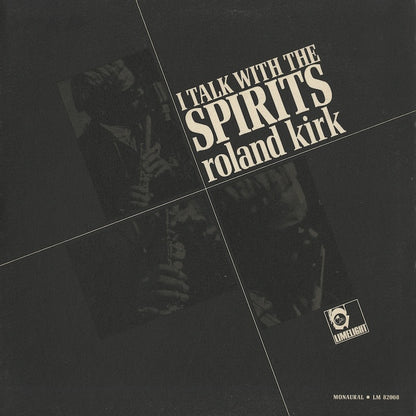 Roland Kirk / ローランド・カーク / I Talk With The Spirit (LM82008)