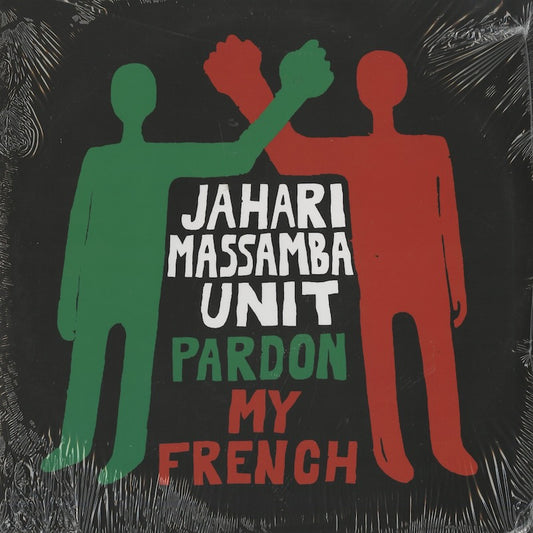 Jahari Massamba Unit / ジャハリ・マサンバ・ユニット / Pardon My French (MMS042)