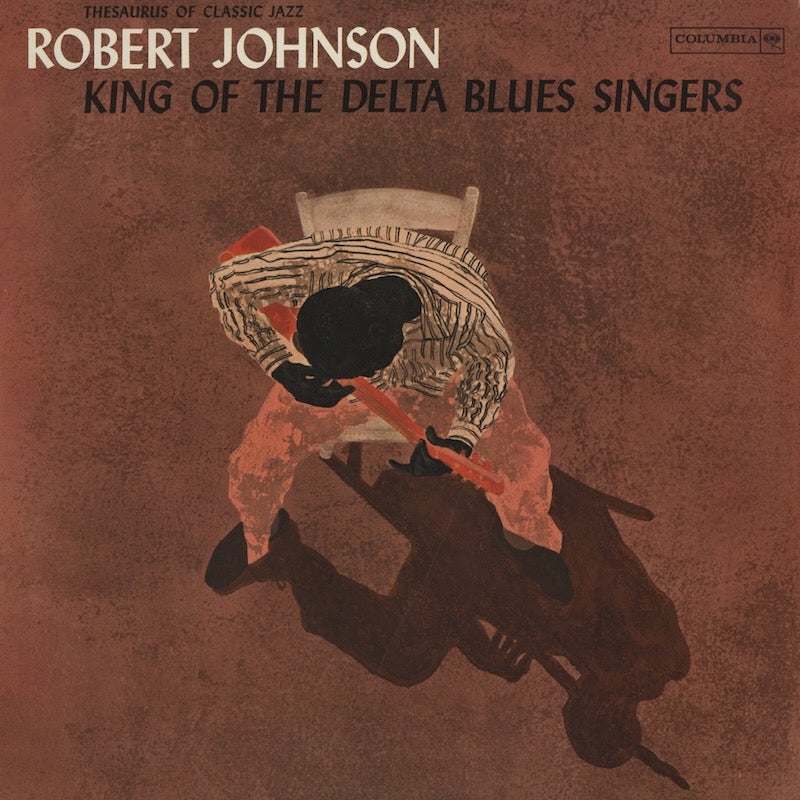 Robert Johnson / ロバート・ジョンソン / King Of The Delta Blues Singers (CL1654)