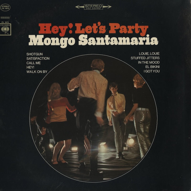 Mongo Santamaria / モンゴ・サンタマリア / Hey! Let's Party (CS 9273)